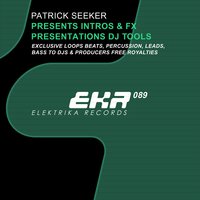 Patrick Seeker Presents Intros & FX - Patrick Seeker