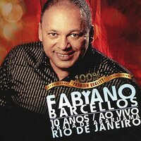 Quem Te Viu Verá - Fabyano Barcellos
