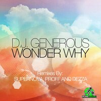 Wonder Why - DJ Generous & SuperNova
