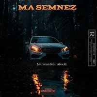 Ma Semnez - Mareean & Alex Al