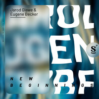 New Beginnings - Jarod Glawe & Eugene Becker