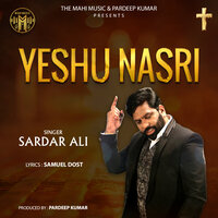 Yeshu Nasri - Sardar Ali