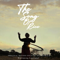 The Songs Of Rice - Wuttipong Leetrakul