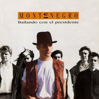 Bailando Con el Presidente - Montenegro