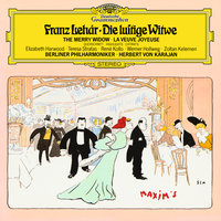 Lehár: The Merry Widow (Die lustige Witwe) / Act 2 - "Mi velimo dase ... Es lebt' eine Vilja" - Elizabeth Harwood & Chor Der Deutschen Oper Berlin & Berliner Philharmoniker & Герберт фон Караян
