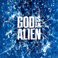 First Impressions - God Is An Alien