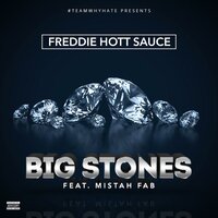 Big Stones - Freddie Hott Sauce & Mistah F.A.B.