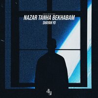 Nazar Tanha Bekhabam - Shayan Yo