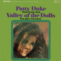 Theme From Valley Of The Dolls - Patty Duke