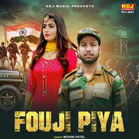 Fouji Piya - Mohini patel