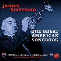 My Funny Valentine - James Morrison & BBC Concert Orchestra & Keith Lockhart