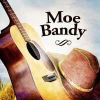 I Cheated Me Right out of You - Moe Bandy