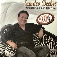 Caia Por Cima De Mim - Sandro Becker