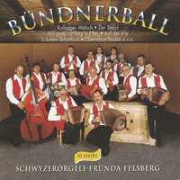 Glaser Bergchilbi - Schwyzerörgeli-Fründa Felsberg