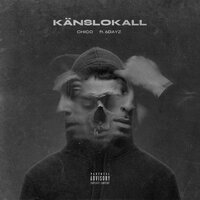 Känslokall - Chico & 6Dayz