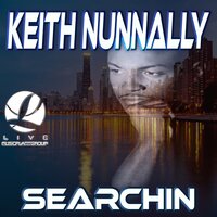 Searchin - Keith Nunnally & Georgie Porgie