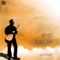 Şu Dağların Başında (Ay Dağlar) - Erol Parlak