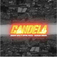 Candela - Jeremy RFR & Entre Peste & Damian Smash