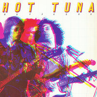 I Wish You Would - Hot Tuna