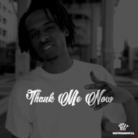 Thank Me Now - mistatbeatz