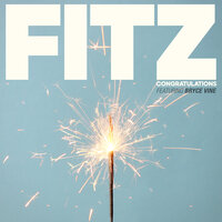 Congratulations - FITZ & Fitz & The Tantrums & Bryce Vine