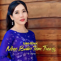 Liên Khúc Nhạc Buồn Tâm Trạng/Đò Lỡ Bến yêu - Mỹ Nhung