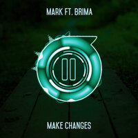 Make Changes - Mark & Brima