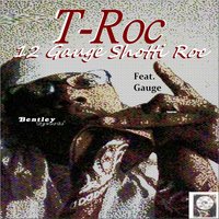 12 Gauge Shotti Roc - Troc & T-Roc