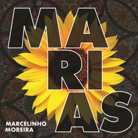 Marias - Marcelinho Moreira