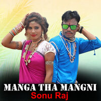 Manga tha Mangni - Sonu Raj