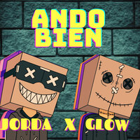 Ando Bien - Glow & Jorda