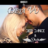 Deja Vu - daga & Deep Dance