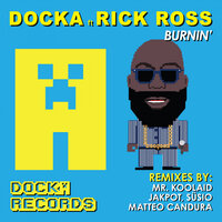 Burnin' - Docka & Rick Ross