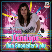 Non Succedera Piu - Miani & Penelope