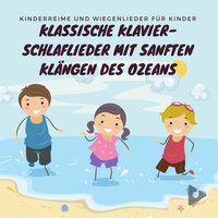Der alte Macdonald hatte eine Farm mit beruhigenden Strandklängen - Kinderreime und Wiegenlieder für Kinder & Kinderlieder