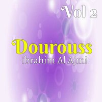 Dourouss, Pt. 2 - ibrahim Al Ajmi