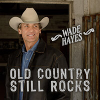 Whiskey River - Wade Hayes