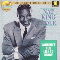 Wouldn't You Like to Know - Oscar Moore & Johnny Miller & Nat King Cole