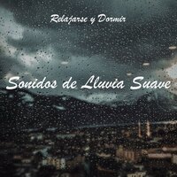 Relajarse: Sonidos de Lluvia Suave, Pt. 34 - Lluvia del Bosque