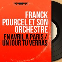 Un jour tu verras - Franck Pourcel Et Son Grand Orchestre