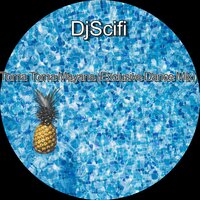 Toma Toma Mayana - DjScifi