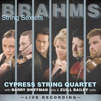 String Sextet No. 2 in G Major, Op. 36: I. Allegro non troppo - Иоганнес Брамс & Barry Shiffman & Zuill Bailey