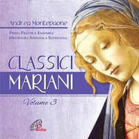 Ogni giorno a te Maria - Andrea Montepaone & Prima Prattica Ensemble & Orchestra Sinfonica Supernova