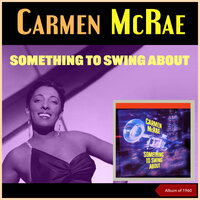 Three Little Words - Carmen McRae & Orchestra Ernie Wilkins