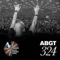 Group Therapy (Messages Pt. 3) [ABGT324] - Above & Beyond
