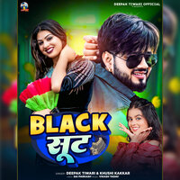 Black Suit - Deepak Tiwari & Khushi Kakkar