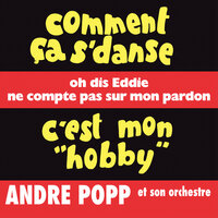 C'est mon hobby - André Popp