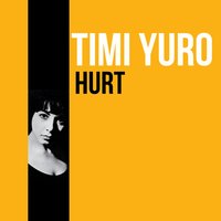Hurt - Timi Yuro
