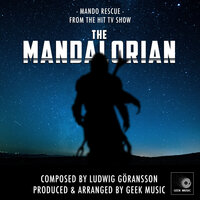 Mando Rescue (From "The Mandalorian: Chapter 3") - Geek Music