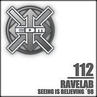 Seeing Is Believing '98 - Ravelab & Revil O.